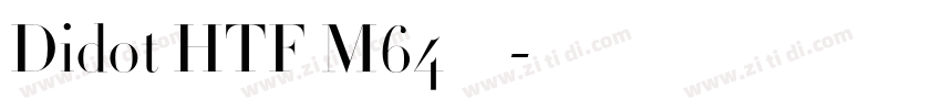 Didot HTF M64字体字体转换